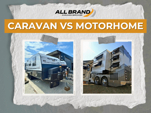 Caravans vs Motorhomes