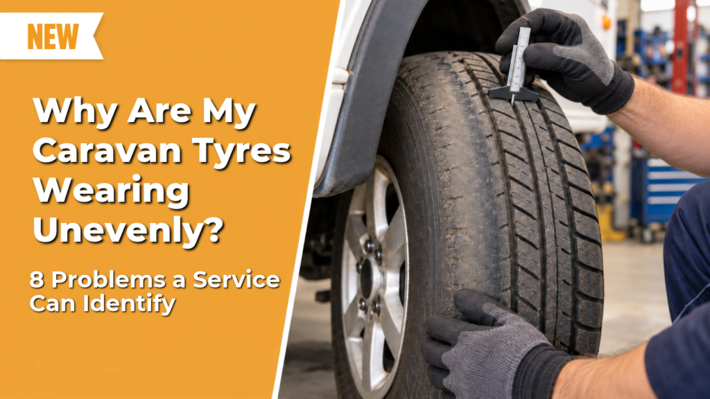 Why Are My Caravan Tyres Wearing Unevenly 8 Problems a Service Can Identify (2)
